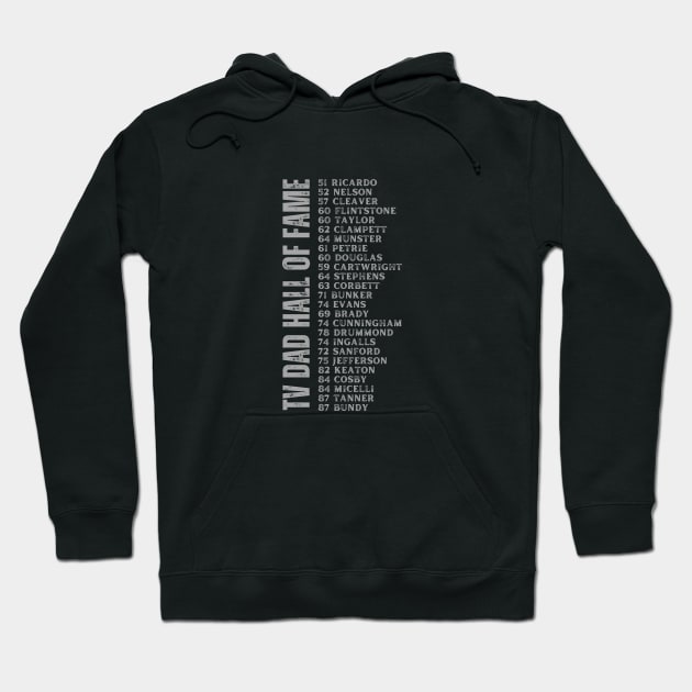 TV Dad Hall of Fame Hoodie by Flint Phoenix